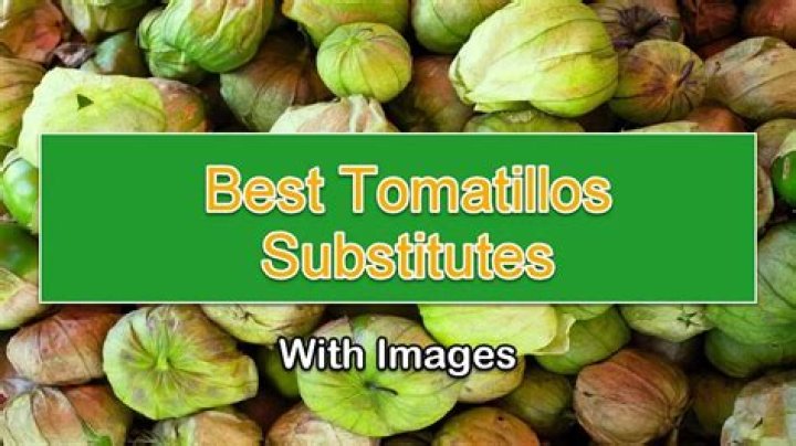 What is a good substitute for tomatillos?